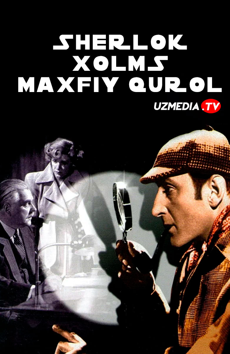 Sherlok Xolms: Maxfiy qurol AQSh retro filmi Uzbek tilida O'zbekcha 1942 tarjima kino SD skachat