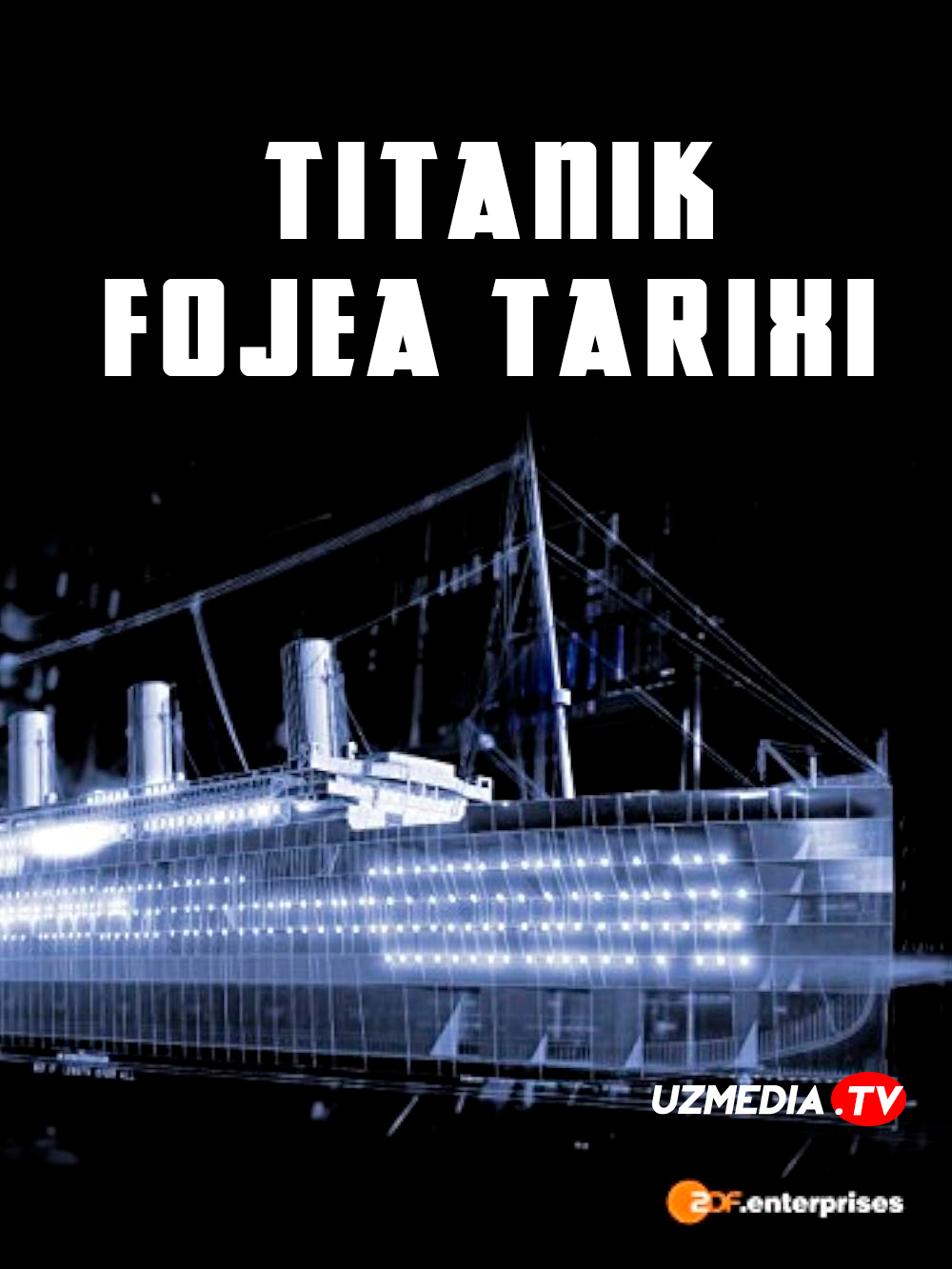 Titanik: Falokat tarixi Hujjatli film Uzbek tilida 2012 O'zbekcha tarjima kino Full HD tas-ix skachat